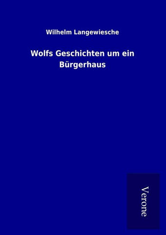 Wolfs Geschichten um ein Bürgerhaus