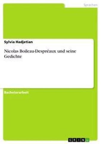 Nicolas Boileau-Despréaux und seine Gedichte