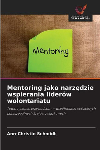 Mentoring jako narz¿dzie wspierania liderów wolontariatu