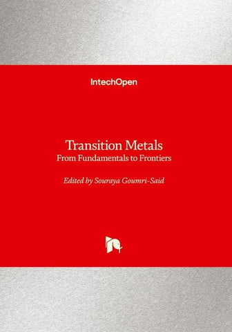 Transition Metals - From Fundamentals to Frontiers