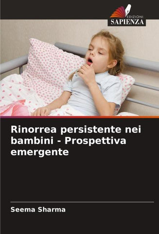Rinorrea persistente nei bambini - Prospettiva emergente