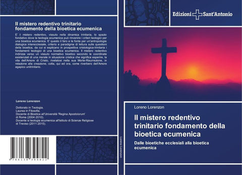 Il mistero redentivo trinitario fondamento della bioetica ecumenica