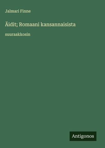 Äidit; Romaani kansannaisista