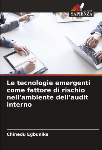 Le tecnologie emergenti come fattore di rischio nell'ambiente dell'audit interno