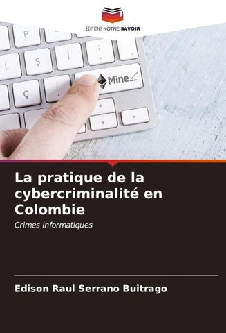 La pratique de la cybercriminalité en Colombie