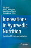 Innovations in Ayurvedic Nutrition