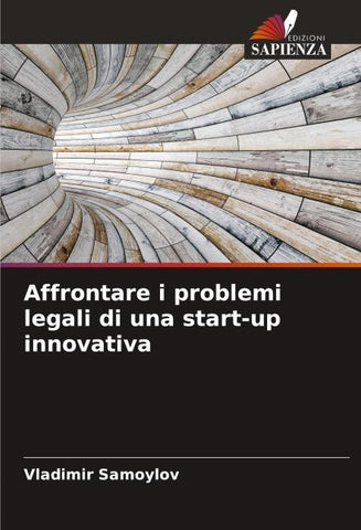 Affrontare i problemi legali di una start-up innovativa