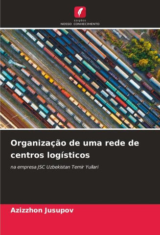 Organização de uma rede de centros logísticos