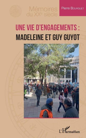 Une vie d'engagements : Madeleine et Guy Guyot