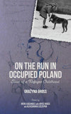 On the Run in Occupied Poland