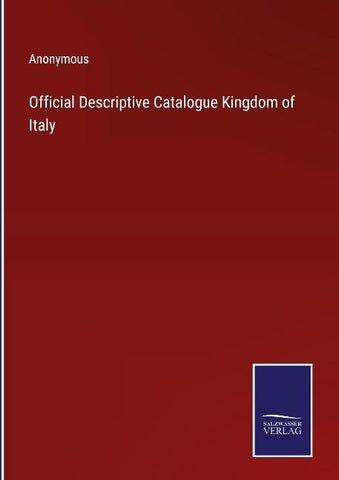 Official Descriptive Catalogue Kingdom of Italy