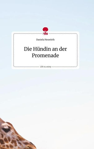 Die Hündin an der Promenade. Life is a Story - story.one