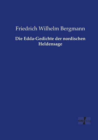 Die Edda-Gedichte der nordischen Heldensage