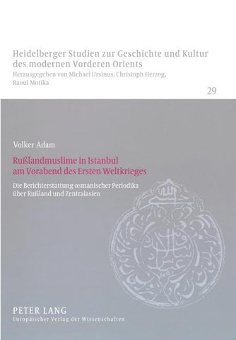 Rußlandmuslime in Istanbul am Vorabend des Ersten Weltkrieges