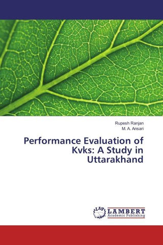Performance Evaluation of Kvks: A Study in Uttarakhand