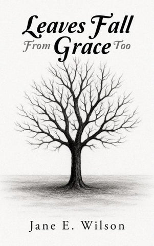 Leaves Fall From Grace Too