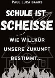 Schule ist Scheiße