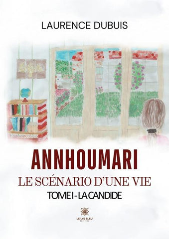 AnnHouMari: Le scénario d'une vie