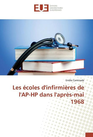 Les écoles d'infirmières de l'AP-HP dans l'après-mai 1968