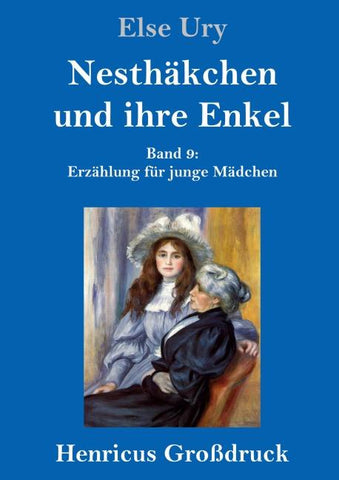 Nesthäkchen und ihre Enkel (Großdruck)