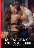 Mi Esposa se folla al Jefe