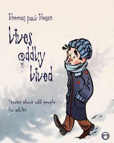 Lives Oddly Lived