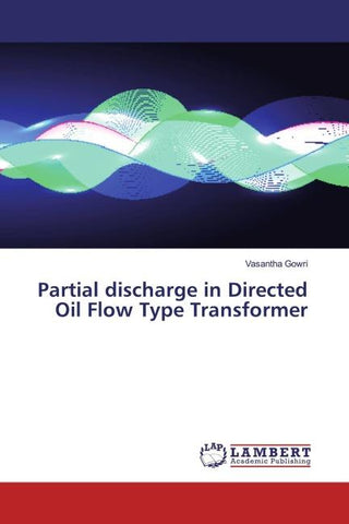 Partial discharge in Directed Oil Flow Type Transformer