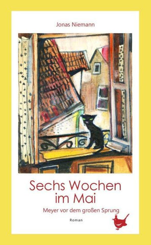 Sechs Wochen im Mai. Meyer vor dem großen Sprung