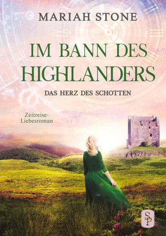 Das Herz des Schotten - Dritter Band der Im Bann des Highlanders-Reihe