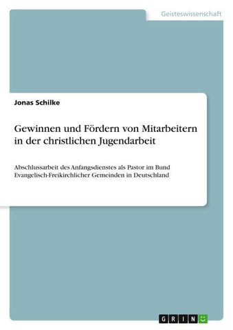 Gewinnen und Fördern von Mitarbeitern in der christlichen Jugendarbeit