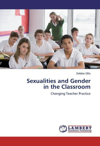 Sexualities and Gender  in the Classroom