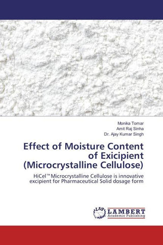Effect of Moisture Content of Exicipient (Microcrystalline Cellulose)