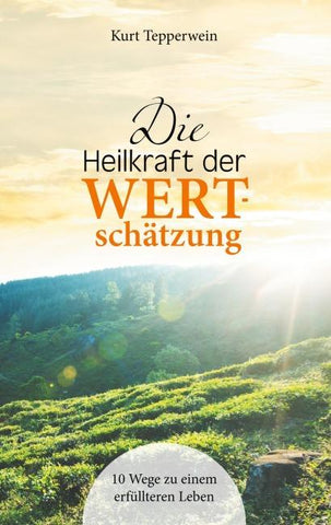 Die Heilkraft der Wertschätzung