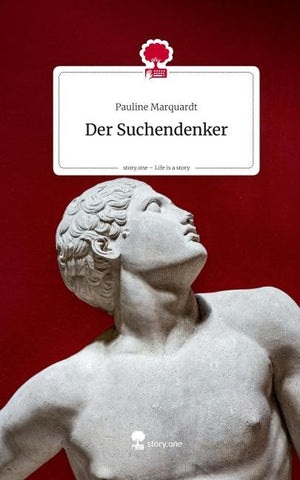 Der Suchendenker. Life is a Story - story.one