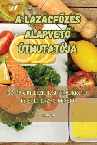 A LAZACF¿ZÉS ALAPVET¿ ÚTMUTATÓJA