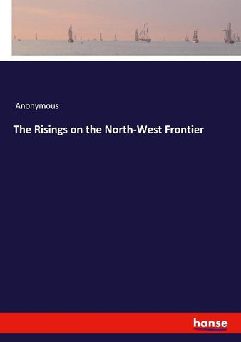The Risings on the North-West Frontier