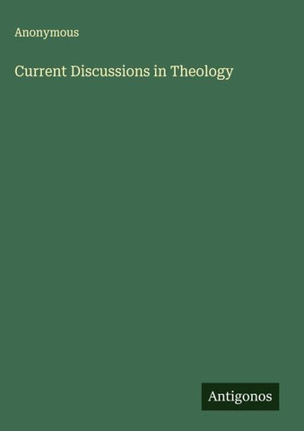 Current Discussions in Theology