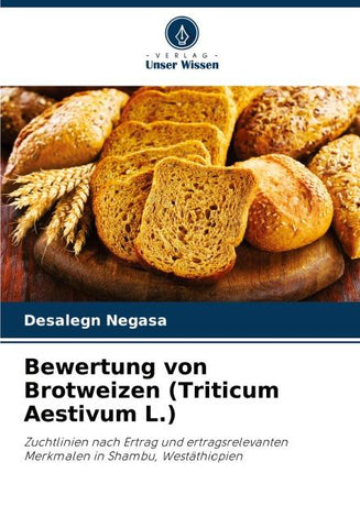 Bewertung von Brotweizen (Triticum Aestivum L.)