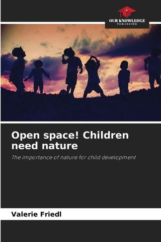 Open space! Children need nature