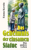 Das Geheimnis der einsamen Statue