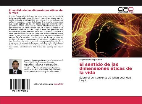 El sentido de las dimensiones éticas de la vida