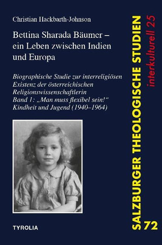 Bettina Sharada Bäumer (*1940) – ein Leben zwischen Indien und Europa