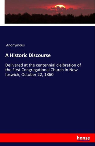 A Historic Discourse