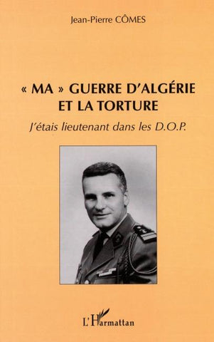 " MA " GUERRE D'ALGÉRIE ET LA TORTURE