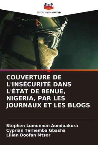 COUVERTURE DE L'INSÉCURITÉ DANS L'ÉTAT DE BENUE, NIGERIA, PAR LES JOURNAUX ET LES BLOGS