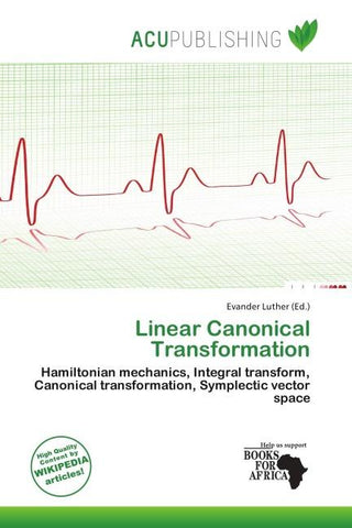 Linear Canonical Transformation