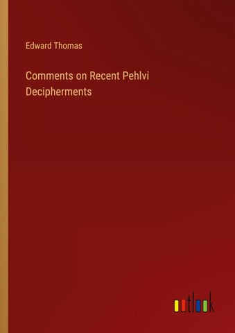 Comments on Recent Pehlvi Decipherments