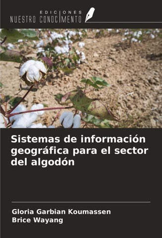 Sistemas de información geográfica para el sector del algodón