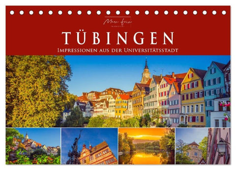 Tübingen - Impressionen aus der Universitätsstadt (Tischkalender 2026 DIN A5 quer), CALVENDO Monatskalender