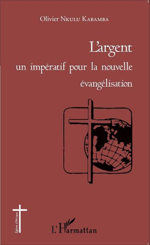 L'argent un impératif pour la nouvelle évangélisation